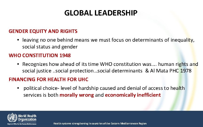 GLOBAL LEADERSHIP GENDER EQUITY AND RIGHTS • leaving no one behind means we must