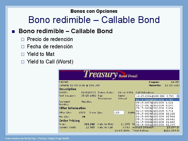 Bonos con Opciones Bono redimible – Callable Bond Precio de redención ¨ Fecha de