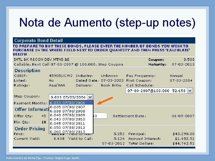 Nota de Aumento (step-up notes) Instrumentos de Renta Fija – Profesor: Miguel Angel Martín