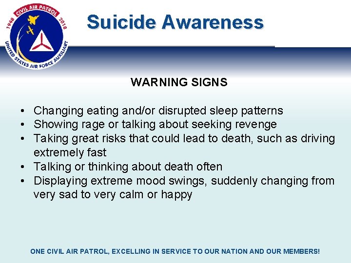 Suicide Awareness WARNING SIGNS • Changing eating and/or disrupted sleep patterns • Showing rage