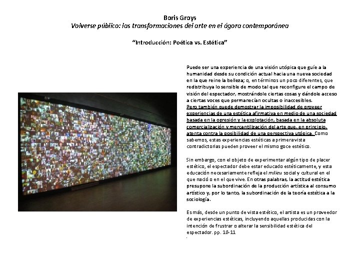 Boris Groys Volverse público: las transformaciones del arte en el ágora contemporánea “Introducción: Poética