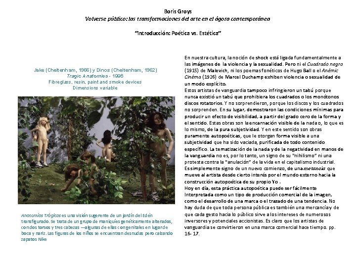 Boris Groys Volverse público: las transformaciones del arte en el ágora contemporánea “Introducción: Poética