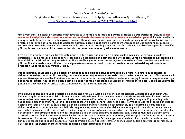 Boris Groys Las políticas de la instalación (Originalmente publicado en la revista e-flux: http: