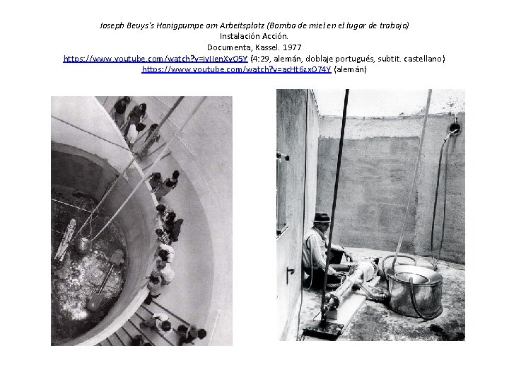 Joseph Beuys's Honigpumpe am Arbeitsplatz (Bomba de miel en el lugar de trabajo) Instalación
