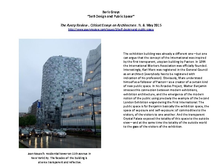 Boris Groys “Self-Design and Public Space” The Avery Review. Critical Essays on Architecture. N.