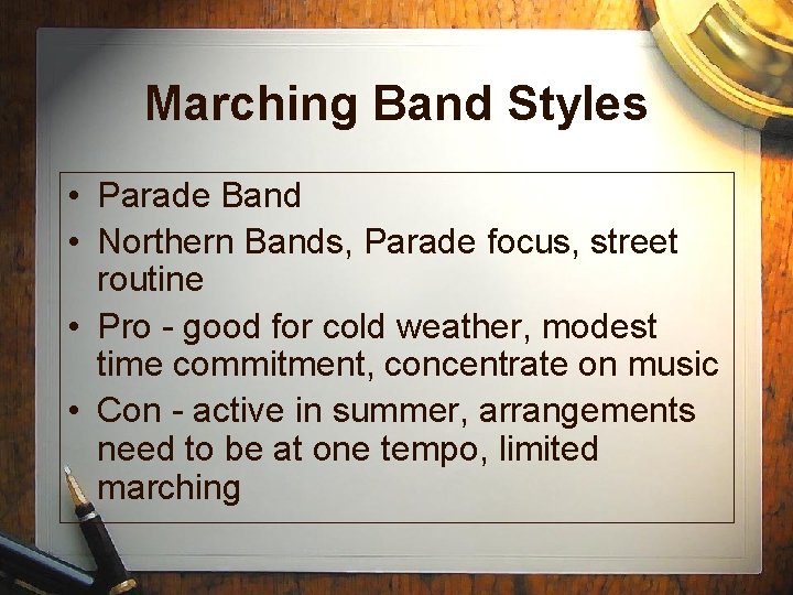 Marching Band Styles • Parade Band • Northern Bands, Parade focus, street routine •