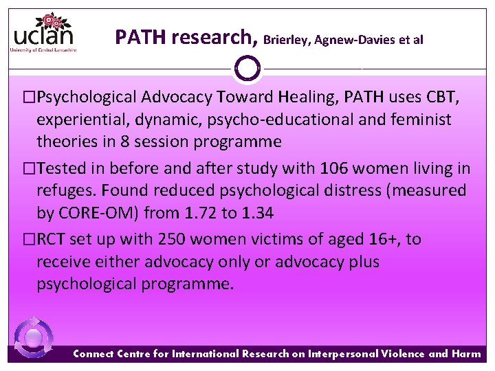 PATH research, Brierley, Agnew-Davies et al �Psychological Advocacy Toward Healing, PATH uses CBT, experiential,