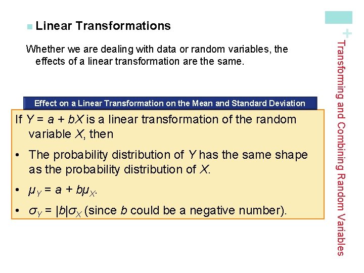 Transformations Effect on a Linear Transformation on the Mean and Standard Deviation If Y Transformations Effect on a Linear Transformation on the Mean and Standard Deviation If Y