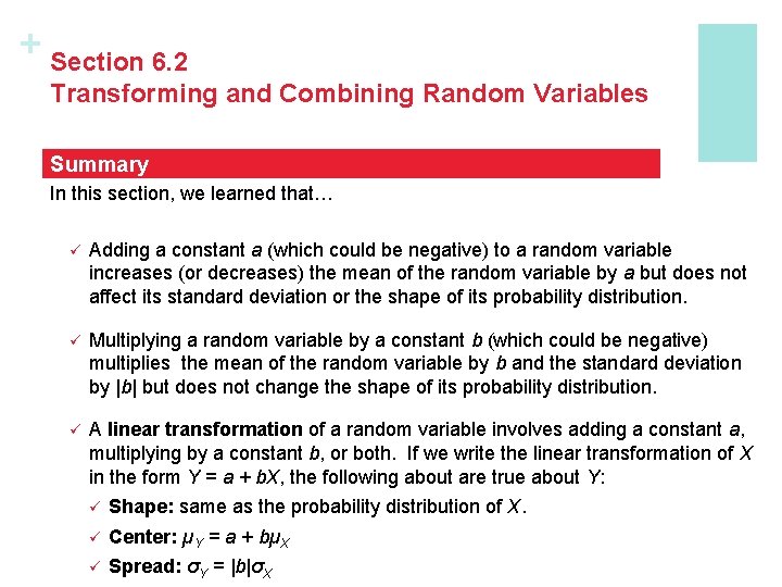 + Section 6. 2 Transforming and Combining Random Variables Summary In this section, we