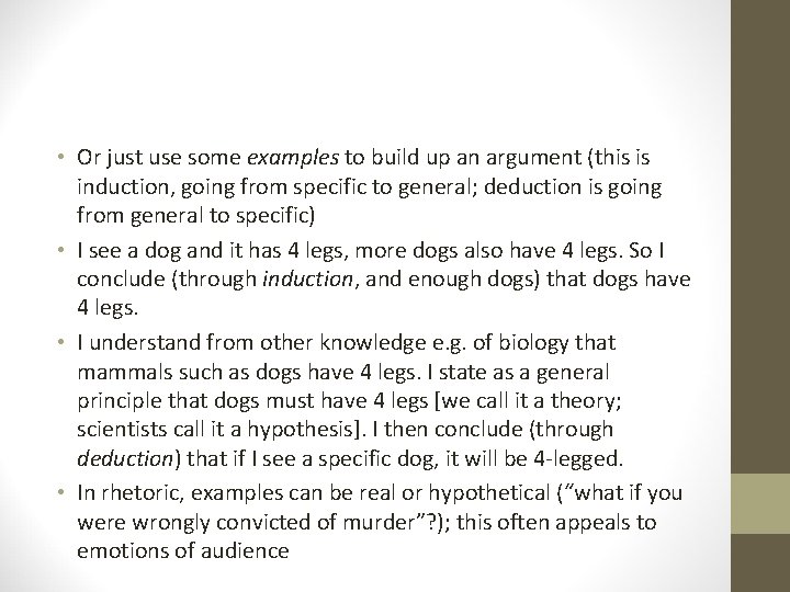  • Or just use some examples to build up an argument (this is