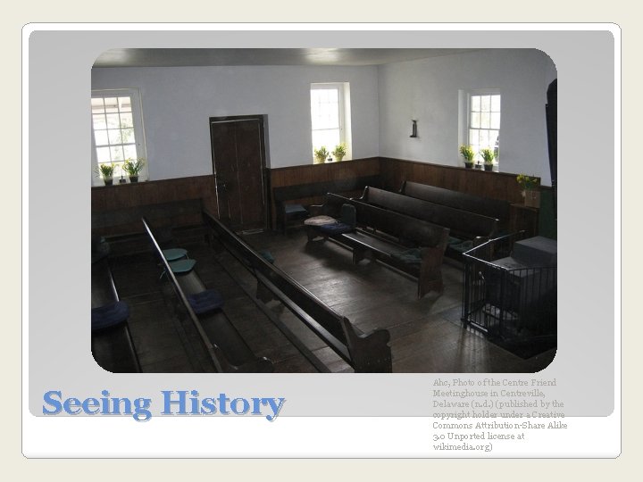 Seeing History Ahc, Photo of the Centre Friend Meetinghouse in Centreville, Delaware (n. d.