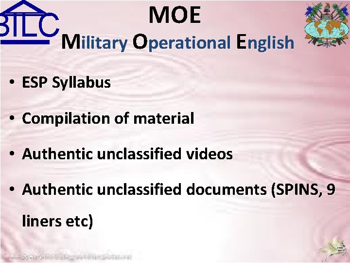 MOE BILCMilitary Operational English • ESP Syllabus • Compilation of material • Authentic unclassified