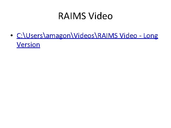 RAIMS Video • C: UsersamagonVideosRAIMS Video - Long Version 