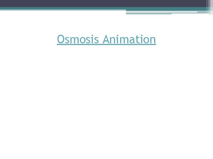 Osmosis Animation 