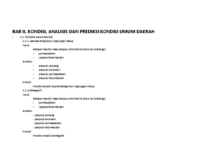 BAB II. KONDISI, ANALISIS DAN PREDIKSI KONDISI UMUM DAERAH • 2. 1. KONDISI DAN