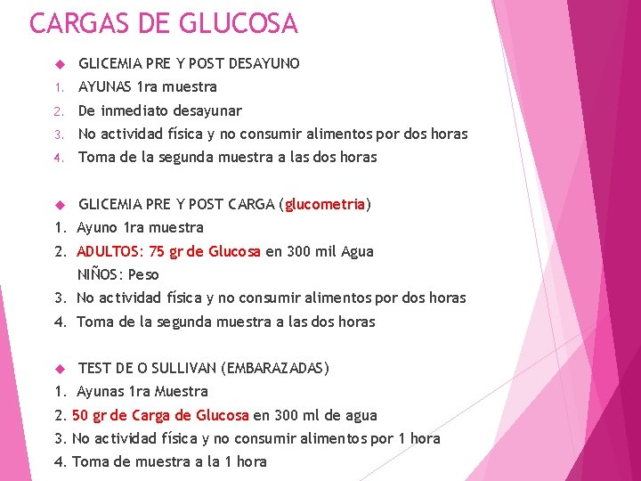 CARGAS DE GLUCOSA GLICEMIA PRE Y POST DESAYUNO 1. AYUNAS 1 ra muestra 2.