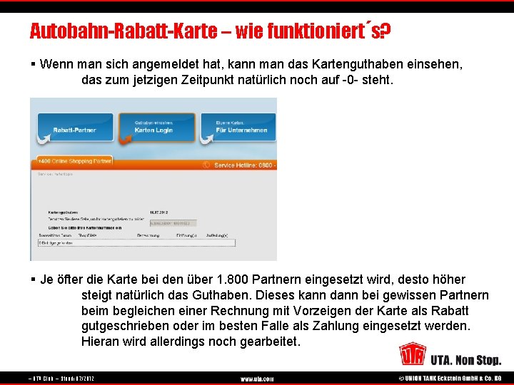Autobahn-Rabatt-Karte – wie funktioniert´s? § Wenn man sich angemeldet hat, kann man das Kartenguthaben