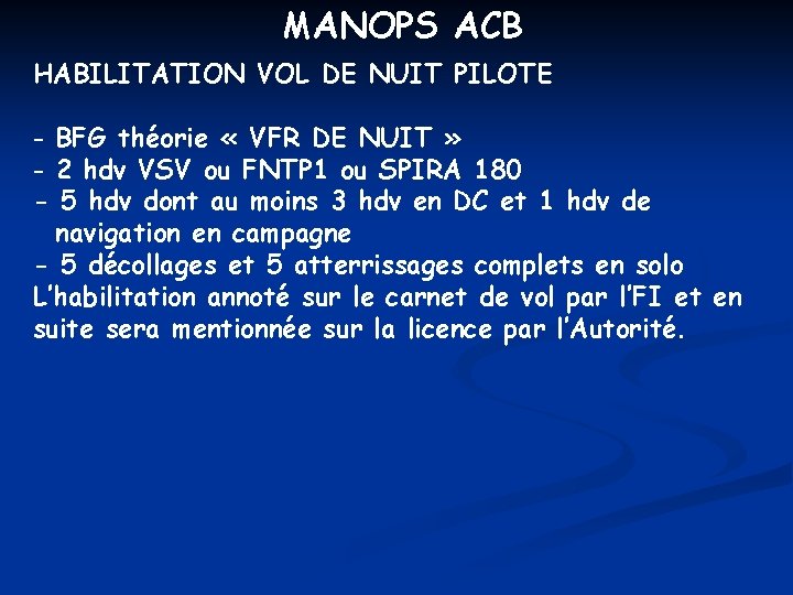 MANOPS ACB HABILITATION VOL DE NUIT PILOTE - BFG théorie « VFR DE NUIT