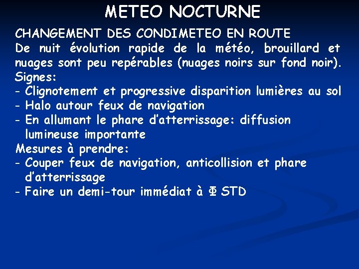 METEO NOCTURNE CHANGEMENT DES CONDIMETEO EN ROUTE De nuit évolution rapide de la météo,