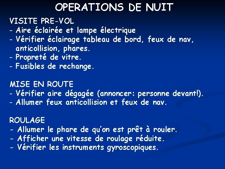 OPERATIONS DE NUIT VISITE PRE-VOL - Aire éclairée et lampe électrique - Vérifier éclairage