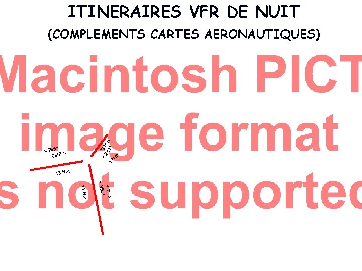 ITINERAIRES VFR DE NUIT < 037 21 ° 7 N 7° > m (COMPLEMENTS