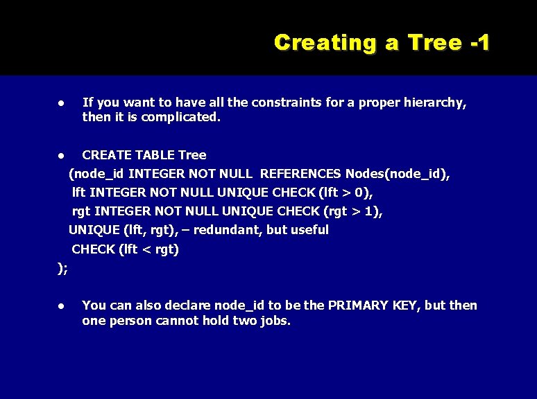 Creating a Tree -1 If you want to have all the constraints for a