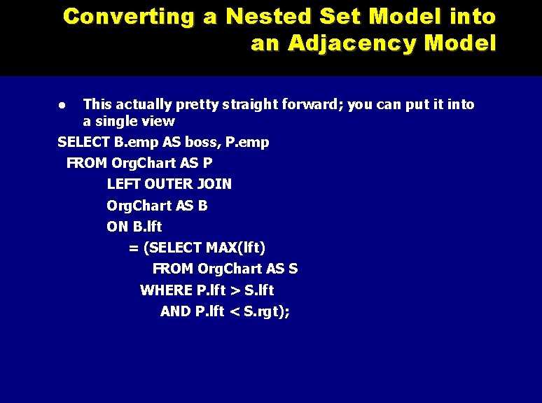 Converting a Nested Set Model into an Adjacency Model This actually pretty straight forward;