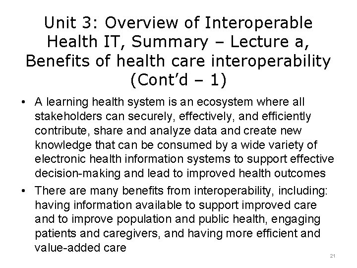 Unit 3: Overview of Interoperable Health IT, Summary – Lecture a, Benefits of health