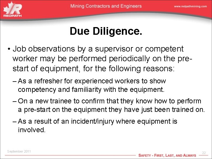 Due Diligence. • Job observations by a supervisor or competent worker may be performed