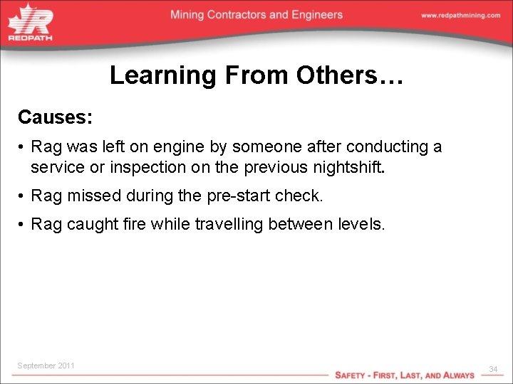 Learning From Others… Causes: • Rag was left on engine by someone after conducting