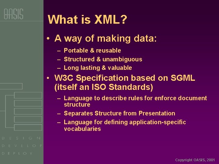 What is XML? • A way of making data: – Portable & reusable –