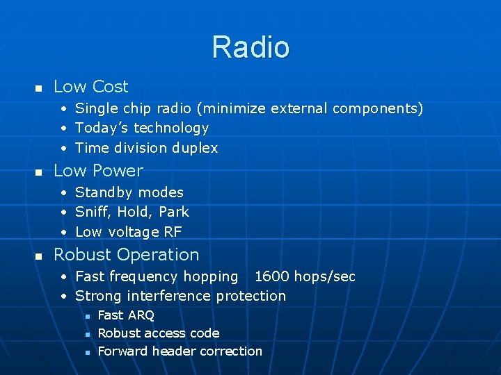 Radio n Low Cost • • • n Low Power • • • n