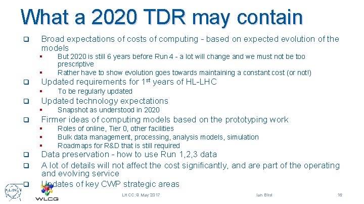 What a 2020 TDR may contain q Broad expectations of costs of computing –