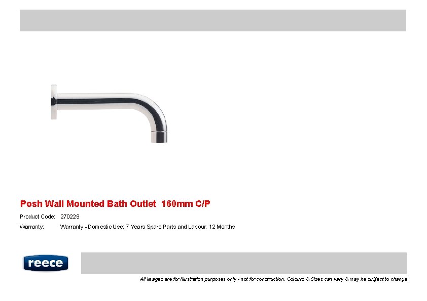 Posh Wall Mounted Bath Outlet 160 mm C/P Product Code: 270229 Warranty: Warranty -