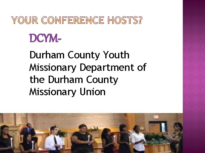 DCYMDurham County Youth Missionary Department of the Durham County Missionary Union 