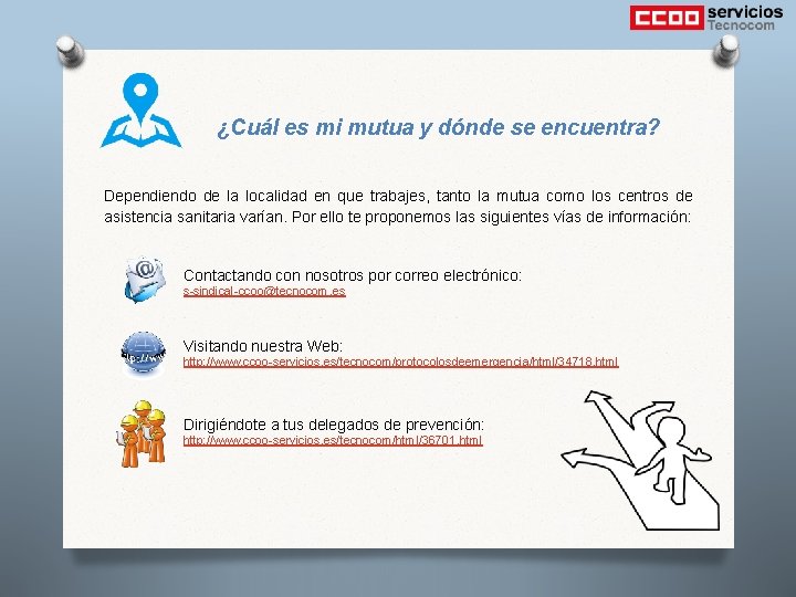 ¿Cuál es mi mutua y dónde se encuentra? Dependiendo de la localidad en que
