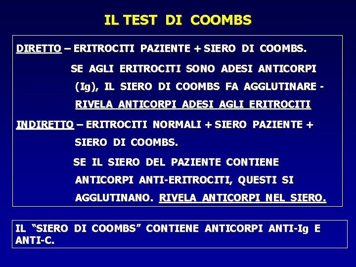 IL TEST DI COOMBS DIRETTO – ERITROCITI PAZIENTE + SIERO DI COOMBS. SE AGLI