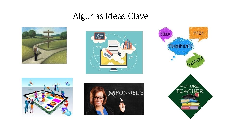 Algunas Ideas Clave 