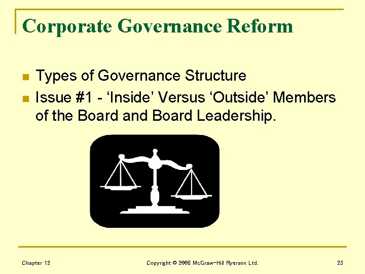 Corporate Governance Reform n n Types of Governance Structure Issue #1 - ‘Inside’ Versus