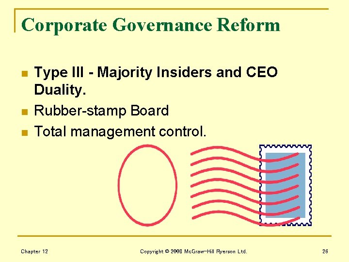 Corporate Governance Reform n n n Type III - Majority Insiders and CEO Duality.