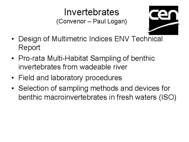 Invertebrates (Convenor – Paul Logan) • Design of Multimetric Indices ENV Technical Report •