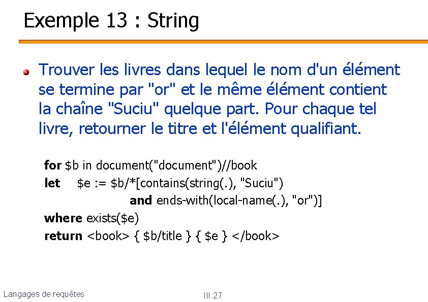 Exemple 13 : String Trouver les livres dans lequel le nom d'un élément se