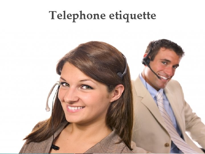 Telephone etiquette 