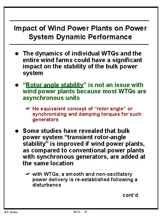 Impact of Wind Power Plants on Power System Dynamic Performance l The dynamics of