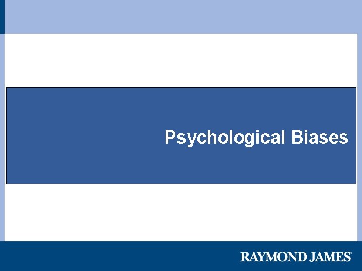 Psychological Biases 