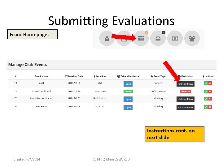 Submitting Evaluations From Homepage: Instructions cont. on next slide Created 4/7/2014 (c) Marist SGA