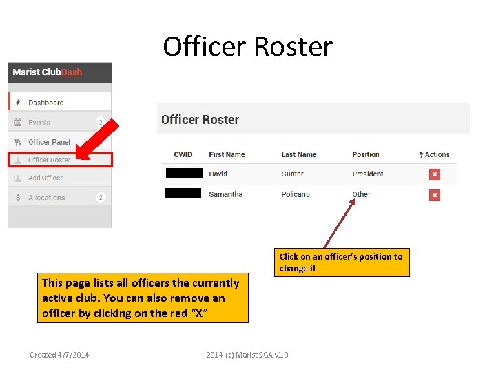 Officer Roster Click on an officer’s position to change it This page lists all