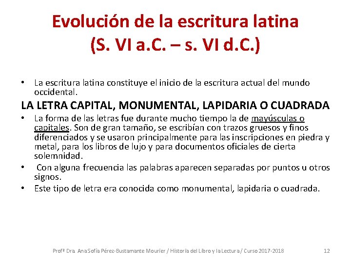 Evolución de la escritura latina (S. VI a. C. – s. VI d. C.