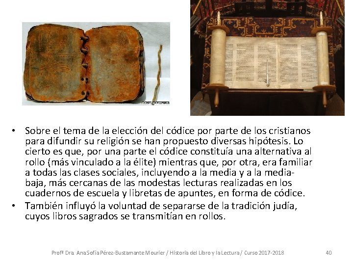  • Sobre el tema de la elección del códice por parte de los