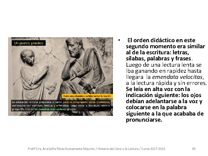  • El orden didáctico en este segundo momento era similar al de la